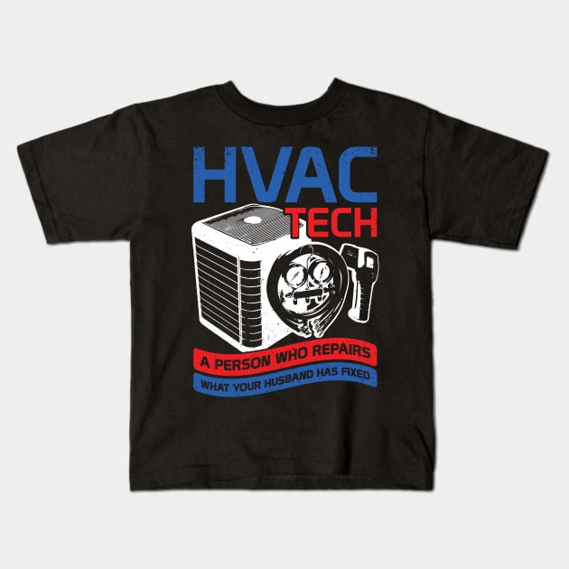 HVAC Tech Instructor Profession Technician Gift Kids T-Shirt by Dolde08